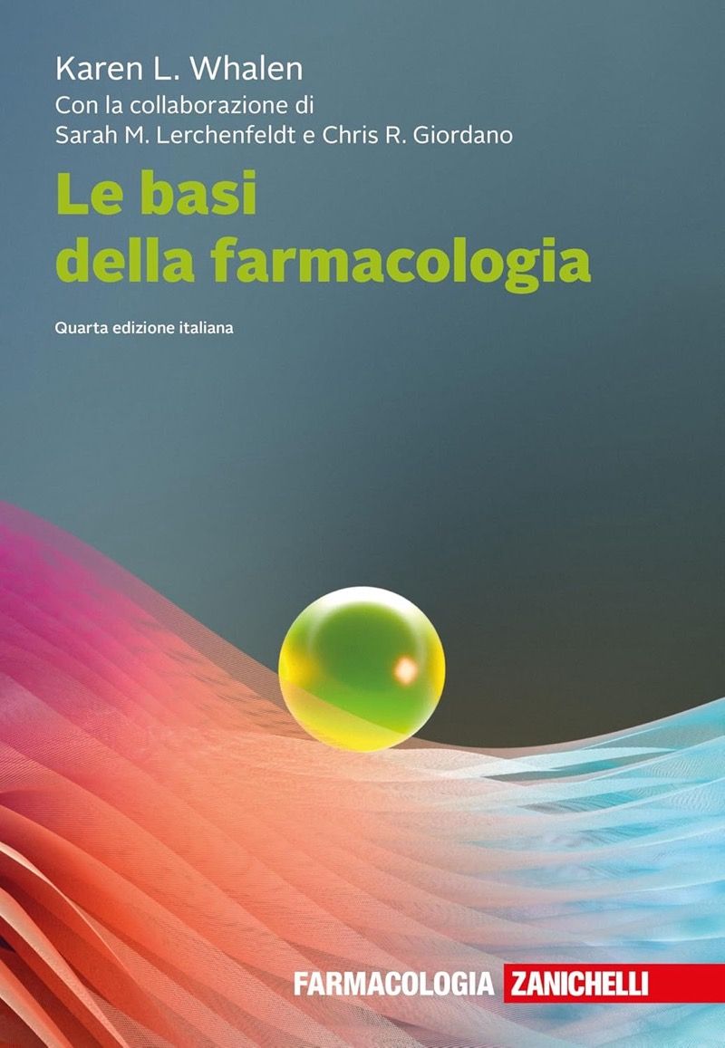 Karen L. Whalen - Le basi della farmacologia  - 2025