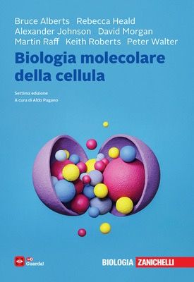 Alberts - Biologia molecolare della cellula
