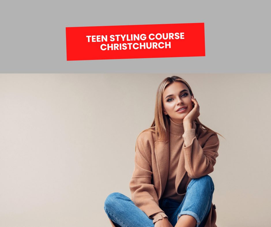 Teen Styling Course Christchurch