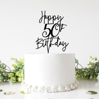 Happy Birthday 50th (Any age) cake topper