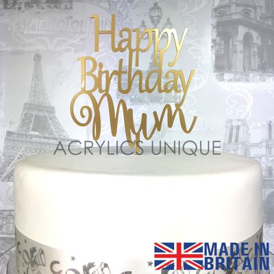 Happy Birthday Mum Cake Topper acrylic Happy Birthday Mum Cake Topper acrylic