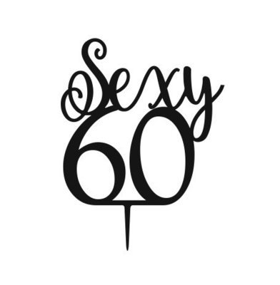 Sexy 60 cake topper (Choose your age)