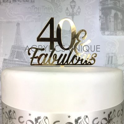 40 & Fabulous cake topper (Choose your age)