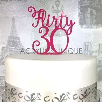 Flirty 30 cake topper (Choose your age)