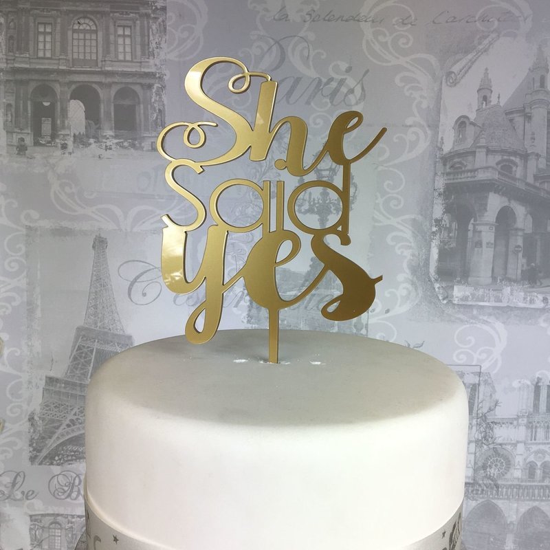 She Said Yes cake topper