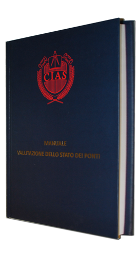 Manuale Valutazione dello stato dei Ponti - Edizione 2022 - 391 pagine (Editore: CIAS) *