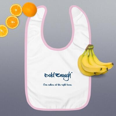 "Bold Enough" Branded & Embroidered Baby Bib