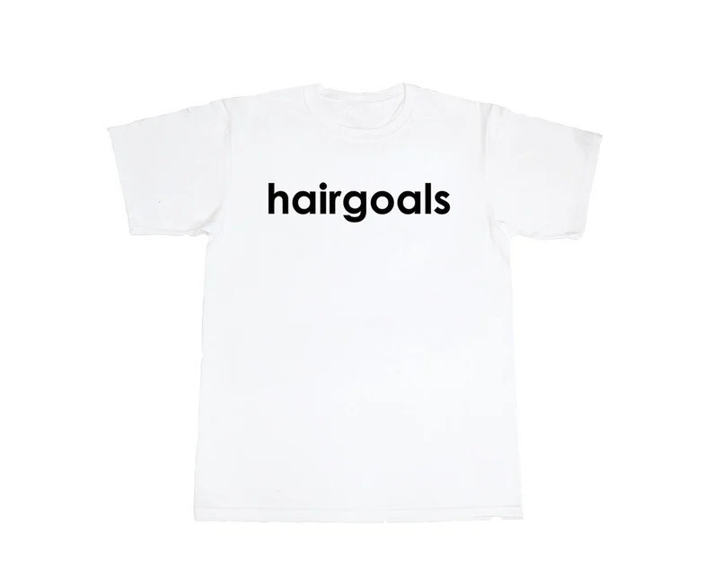 Hair Goals T shirt