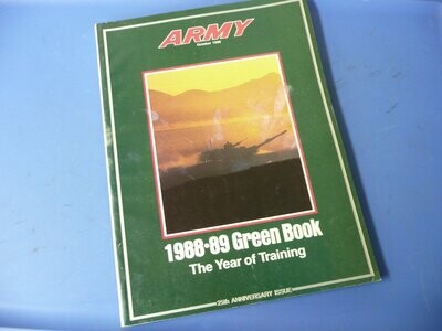 US Army Green Book, 1988-89 “The Year of Training” 25th Anniversary Issue