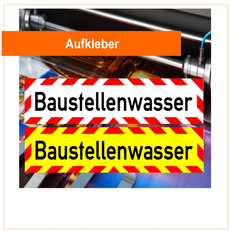 Baustellenwasser Aufkleber