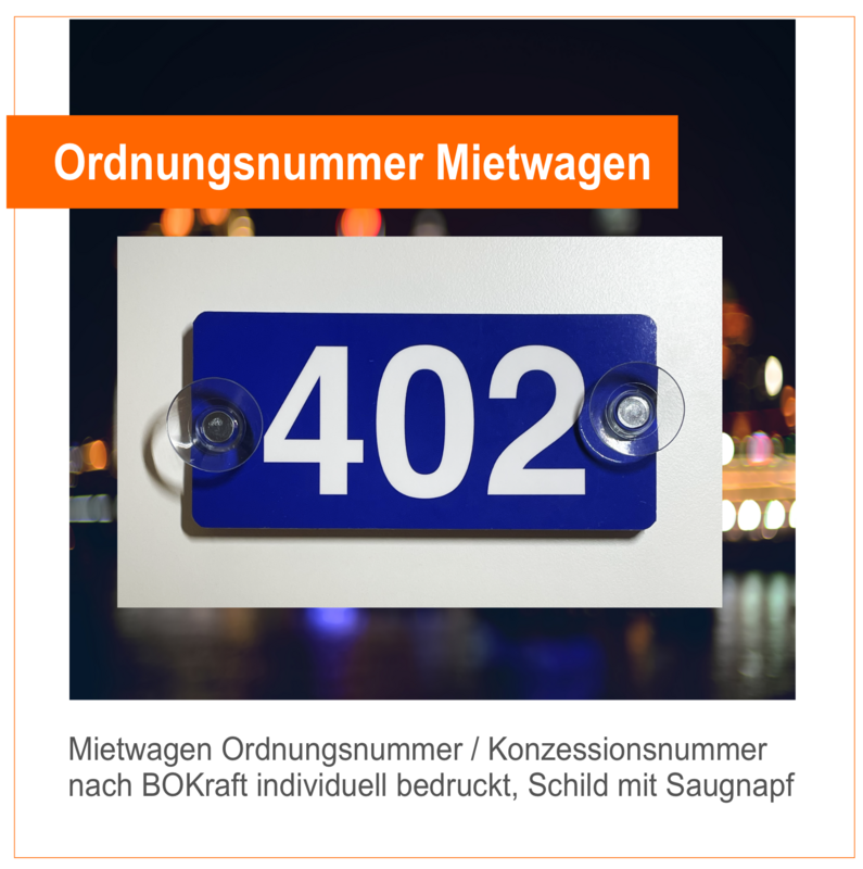 Mietwagen Ordnungsnummer / Konzessionsnummer nach BOKraft individuell bedruckt Premiumqualität, Aluminiumschild mit Saugnapf
