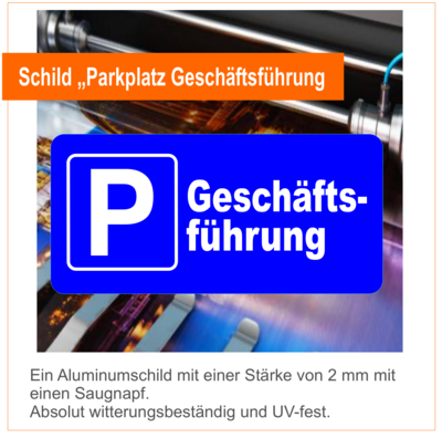 Schild „Parkplatz“ Geschäftsführer