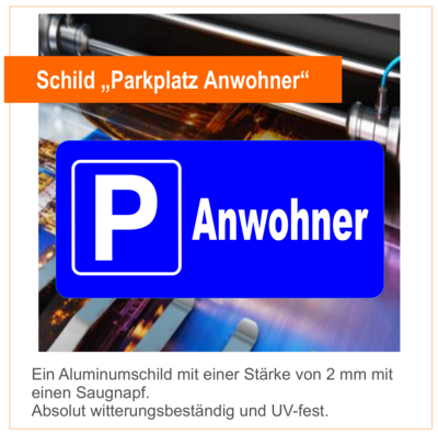 Schild „Parkplatz“ Anwohner