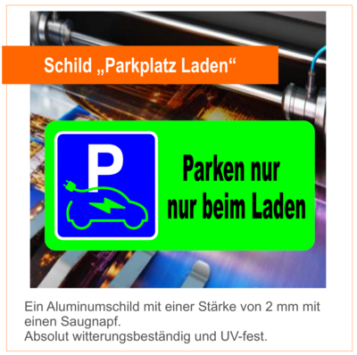 Schild „Parkplatz“ Elektrofahrzeug Laden