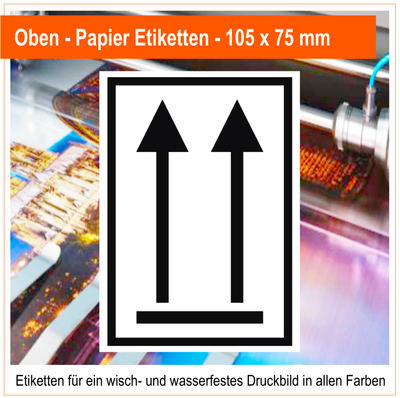 Oben Etiketten Papier  - 105x75 mm -Verpackungskennzeichen Gefahrgutaufkleber