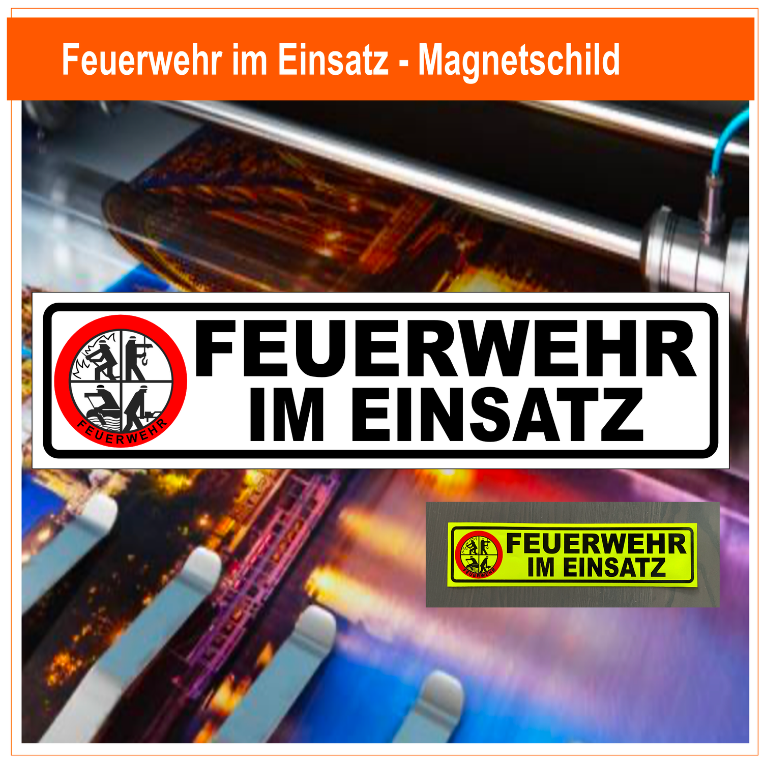 Feuerwehr im Einsatz - Magnetschild