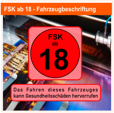 FSK ab 18 Das Fahren dieses Fahrzeuges kann Gesundheitsschäden hervorrufen - Aufkleber 10x9 cm FSK ab 18 Das Fahren dieses Fahrzeuges kann Gesundheitsschäden hervorrufen - Aufkleber 10x9 cm