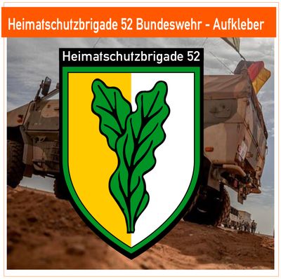 Heimatschutzbrigade 52 - Bundeswehr - Aufkleber Heimatschutzbrigade 52 - Bundeswehr - Aufkleber
