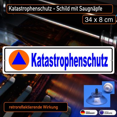 Katastrophenschutz Schild mit Saugnapf 34x8 cm