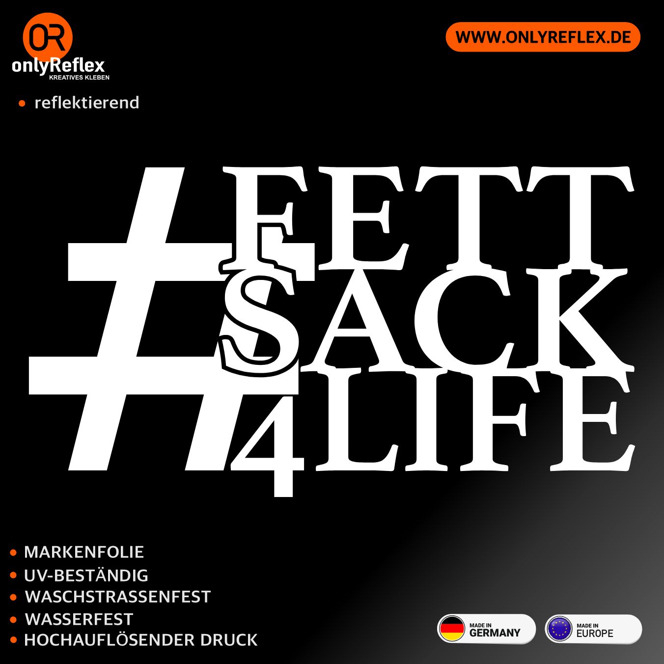 #FETTSACK4LIFE -   retroreflektierender/normale Aufkleber 10x6 cm