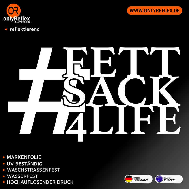 #FETTSACK4LIFE -   retroreflektierender/normale Aufkleber 10x6 cm