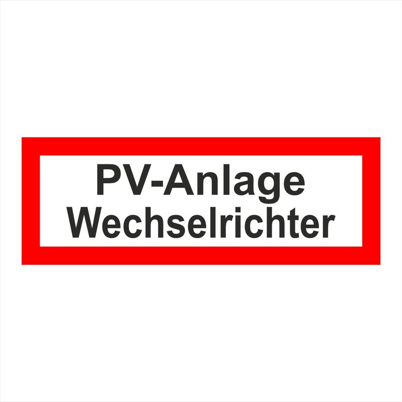 PV-Anlage Wechselrichter Aufkleber (Photovoltaik) PV-Anlage Wechselrichter Aufkleber (Photovoltaik)
