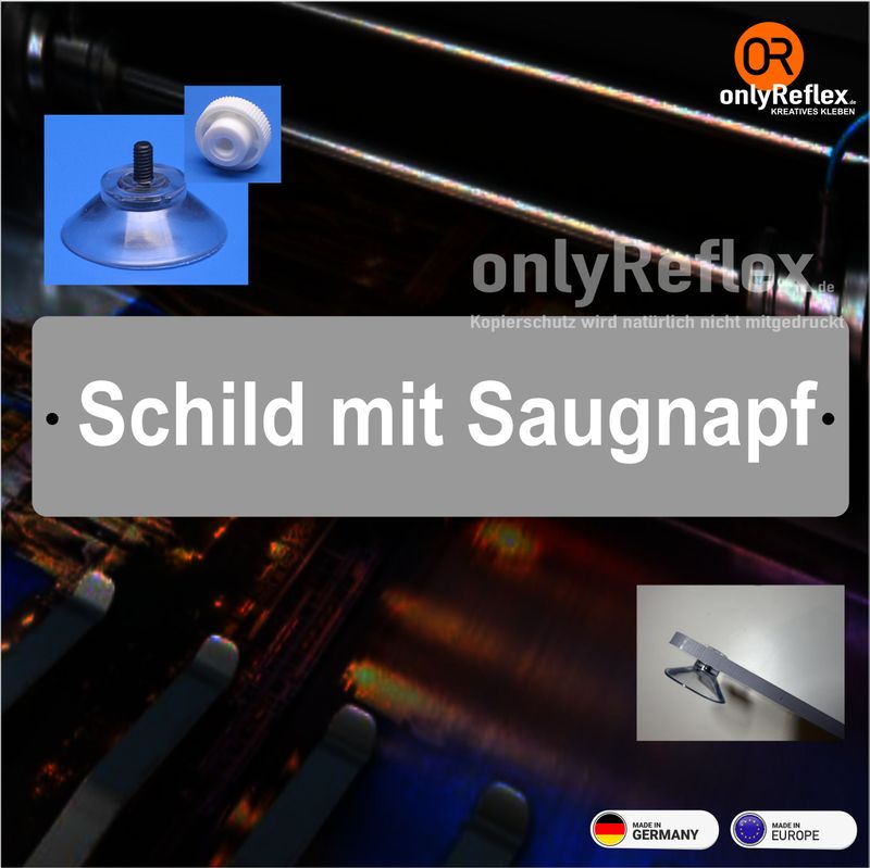 Schild mit Saugnapf von ihrem Entwurf Schild mit Saugnapf von ihrem Entwurf