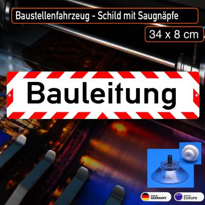 Bauleitung - Schild mit Saugnapf, 34x8 cm