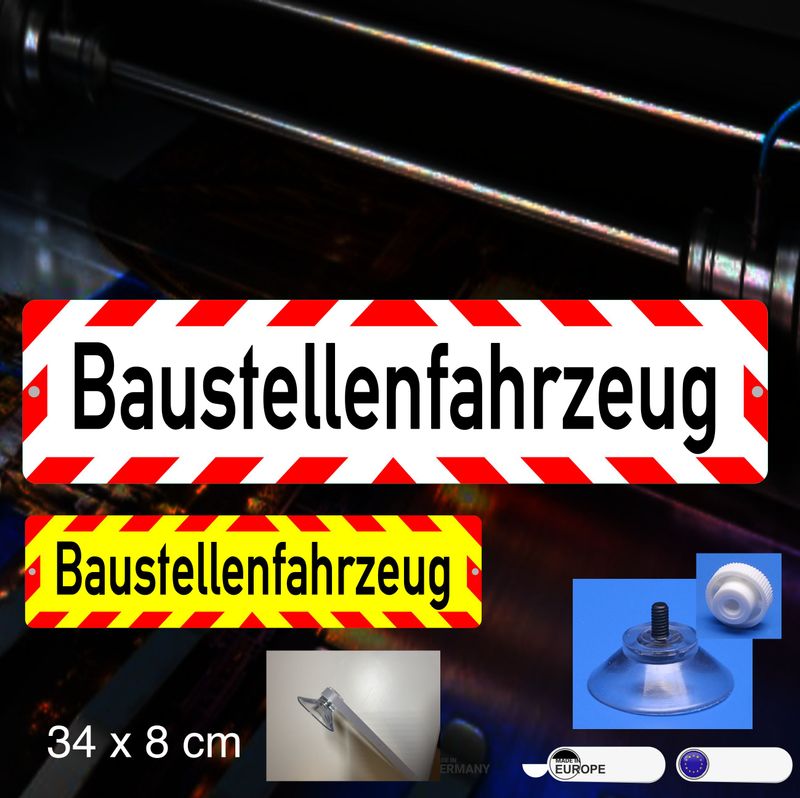 Baustellenfahrzeug - Schild mit Saugnapf, 34x8 cm Baustellenfahrzeug - Schild mit Saugnapf, 34x8 cm