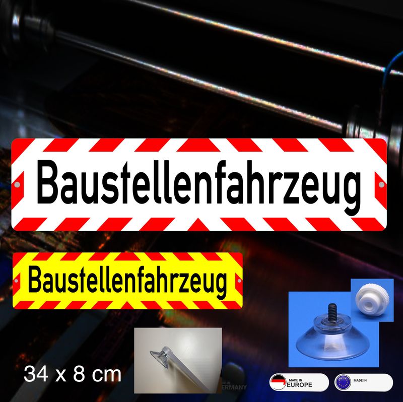 Baustellenfahrzeug - Schild mit Saugnapf, 34x8 cm Baustellenfahrzeug - Schild mit Saugnapf, 34x8 cm