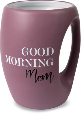 Good Morning Mom Mug
