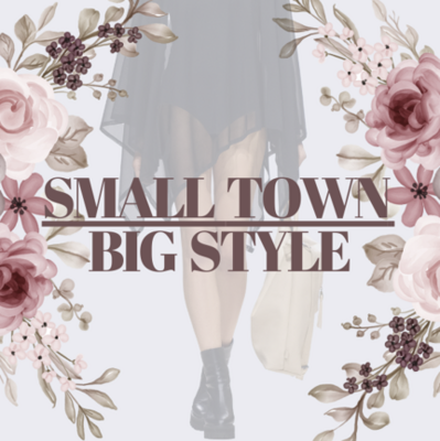 SMALL TOWN BIG STYLE FASHION SHOW MAY 4, 2024