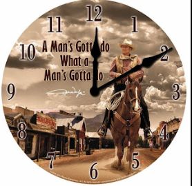 John Wayne Gotta Do Clock