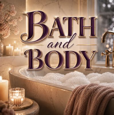 Bath and Body