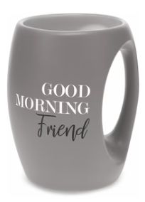 Good Morning Friend Mug