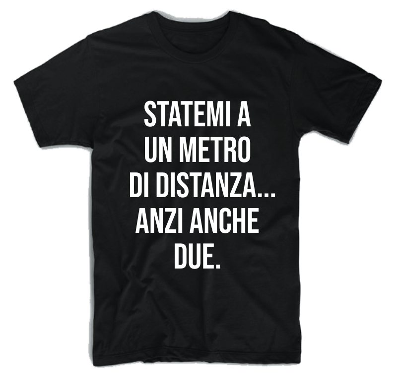T-shirt MANTIENI LE DISTANZE, Colore: Nera