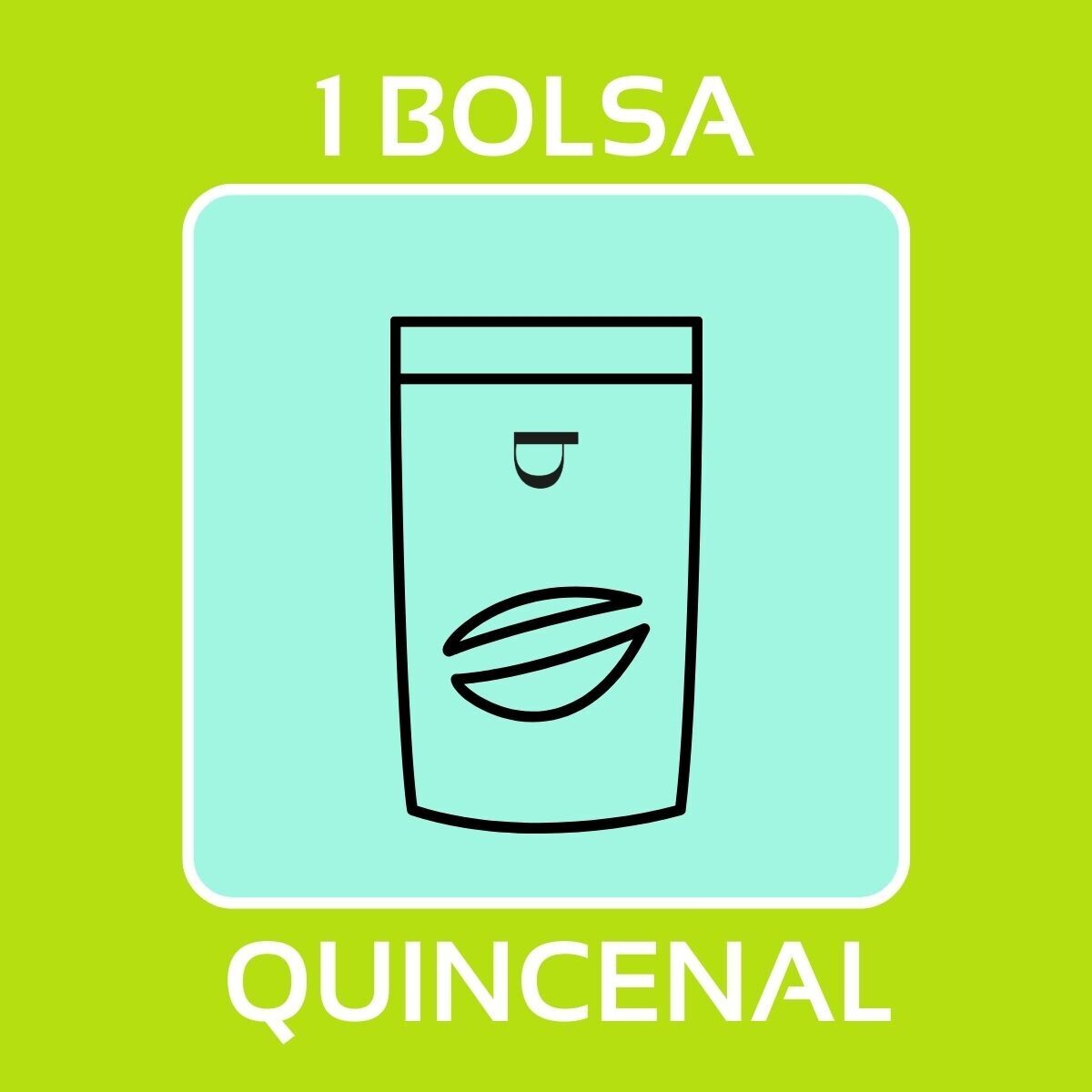 QUIERO 1 BOLSA DE CAFÉ EN GRANO QUINCENAL