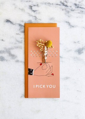 Lucca - I Pick You | Dried Floral Greeting Card