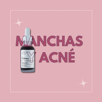 MANCHAS Y ACNÉ