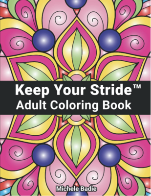 Keep Your Stride Adult Coloring Book (Available on Amazon - click link in description)