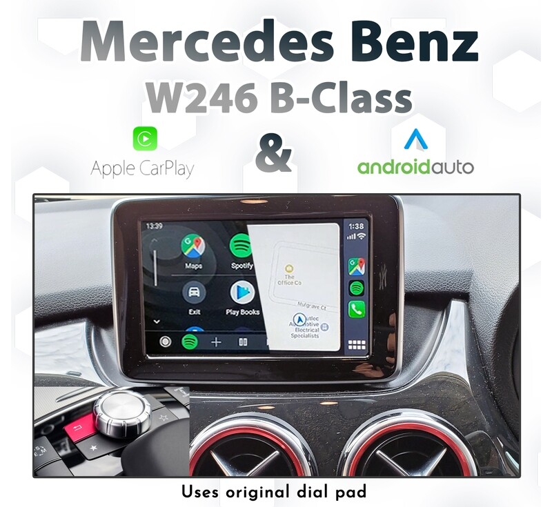 Mercedes-Benz W246 B-Class (2013-2015) – NTG4.5 Audio20/COMAND Dial Control Apple CarPlay &amp; Android Auto Integration