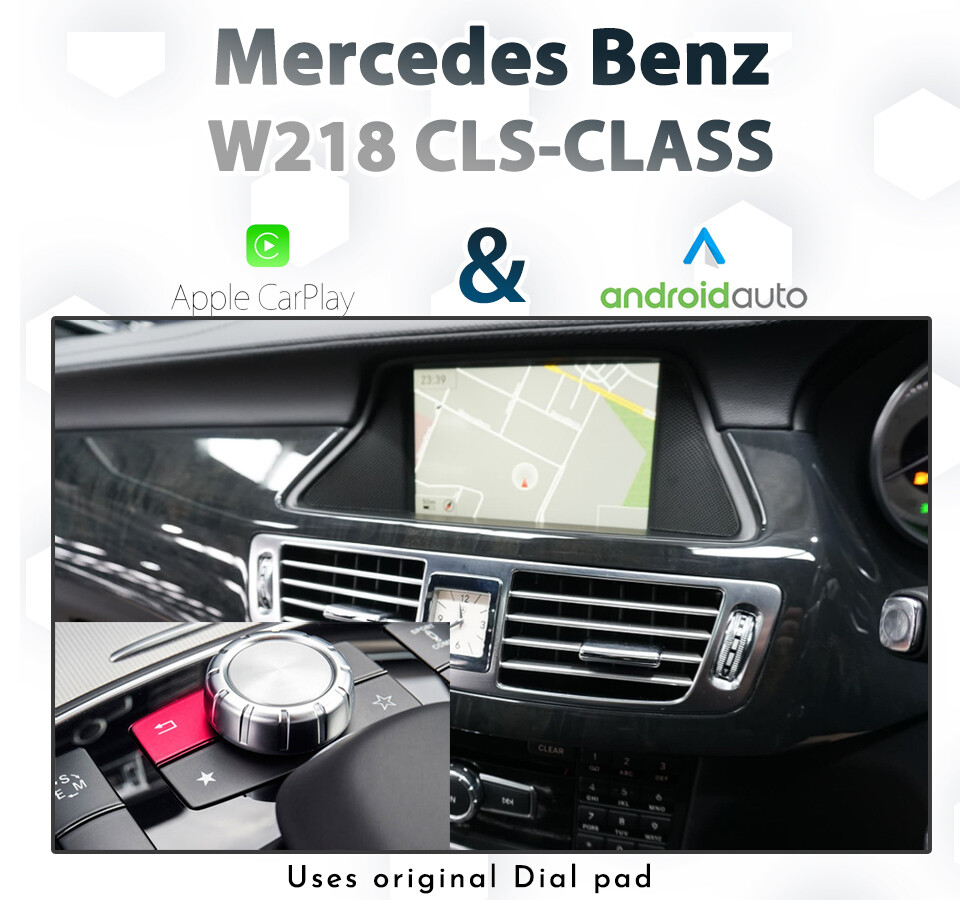 Mercedes-Benz C218/X218 CLS-Class (2011-2013) – NTG 4.5 Dial Control Android Auto &amp; Apple CarPlay Integration