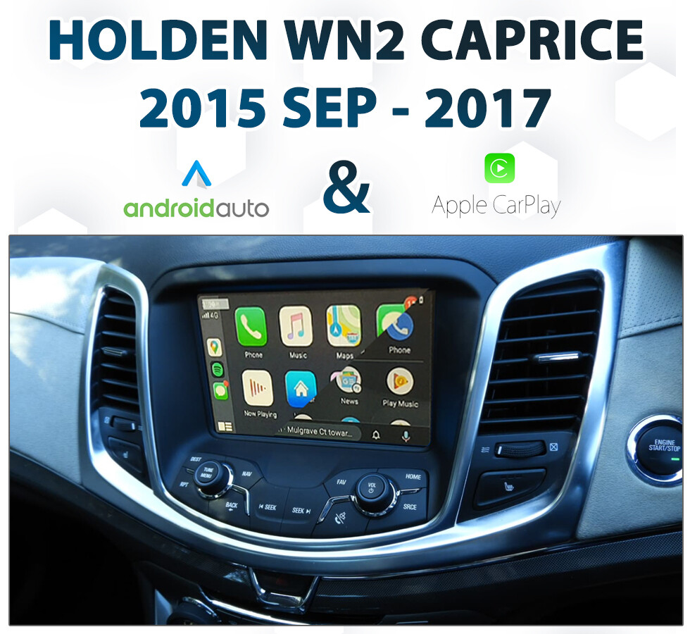 Holden WN Series II Caprice 2015-2017 - Apple CarPlay & Android Auto Integration