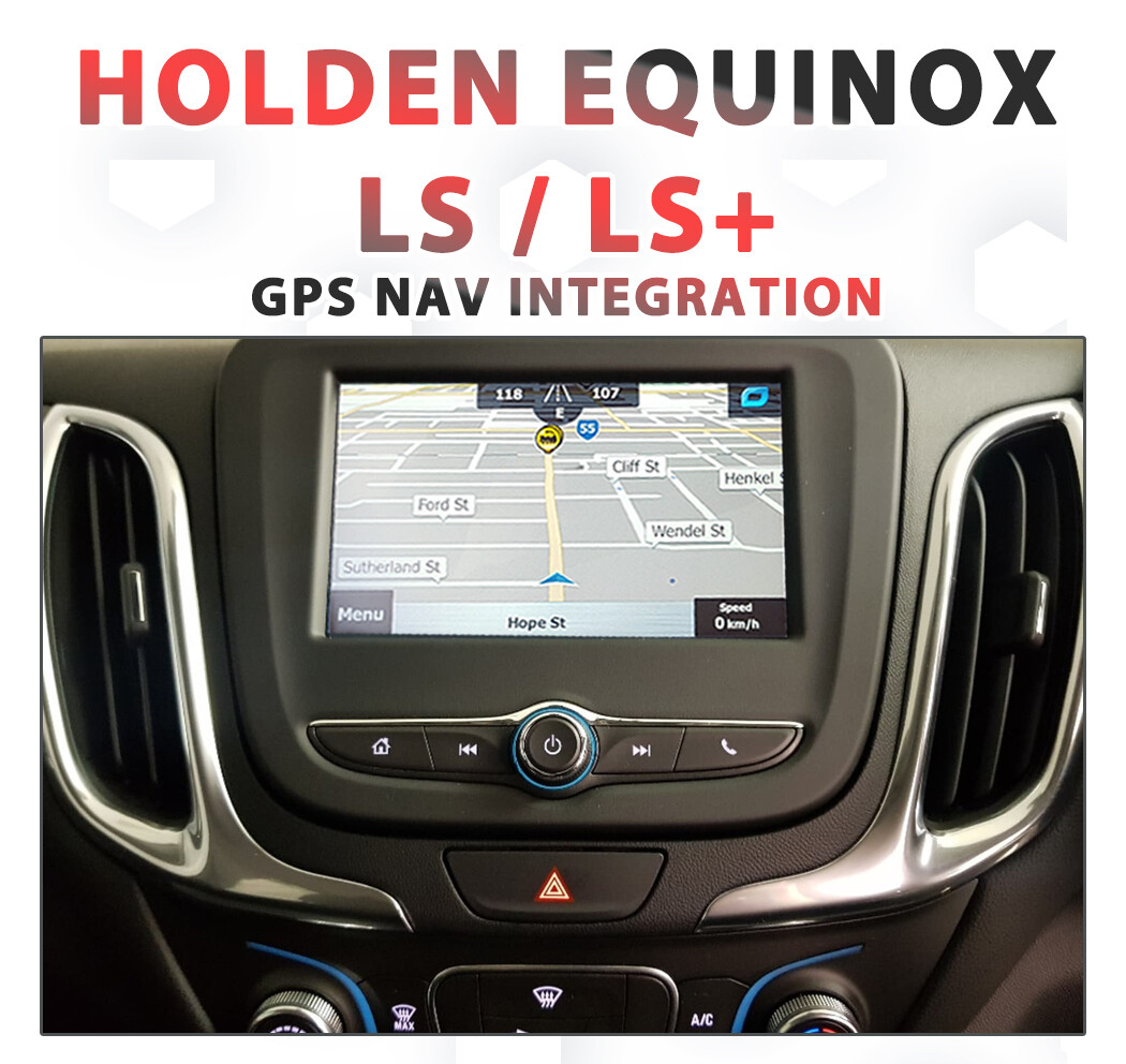 Holden Equinox 2017 - 2019- GPS NAV Integration for MyLink