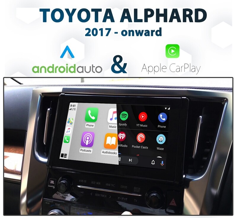 Toyota Alphard (2015 to 2020 models) with seamless Apple CarPlay and Android Auto integration