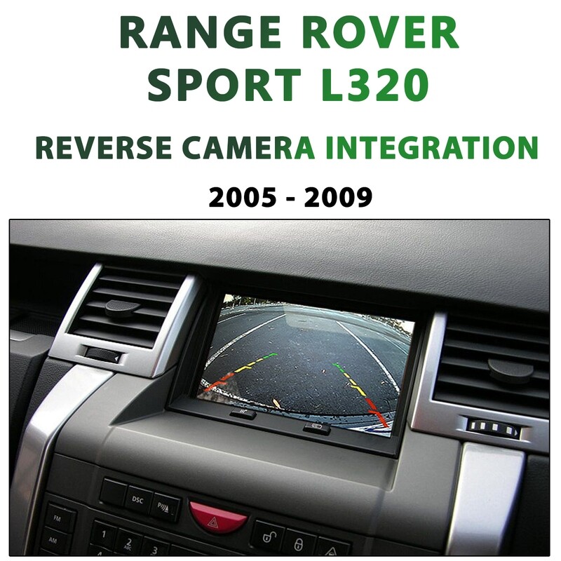 [2005 -2009] Range Rover Sport L320 - Reverse Camera Integration