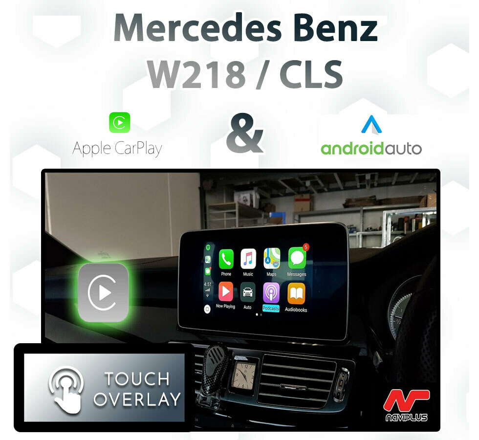 Mercedes-Benz CLS (W218) with Apple CarPlay and Android Auto integration featuring a touchscreen overlay