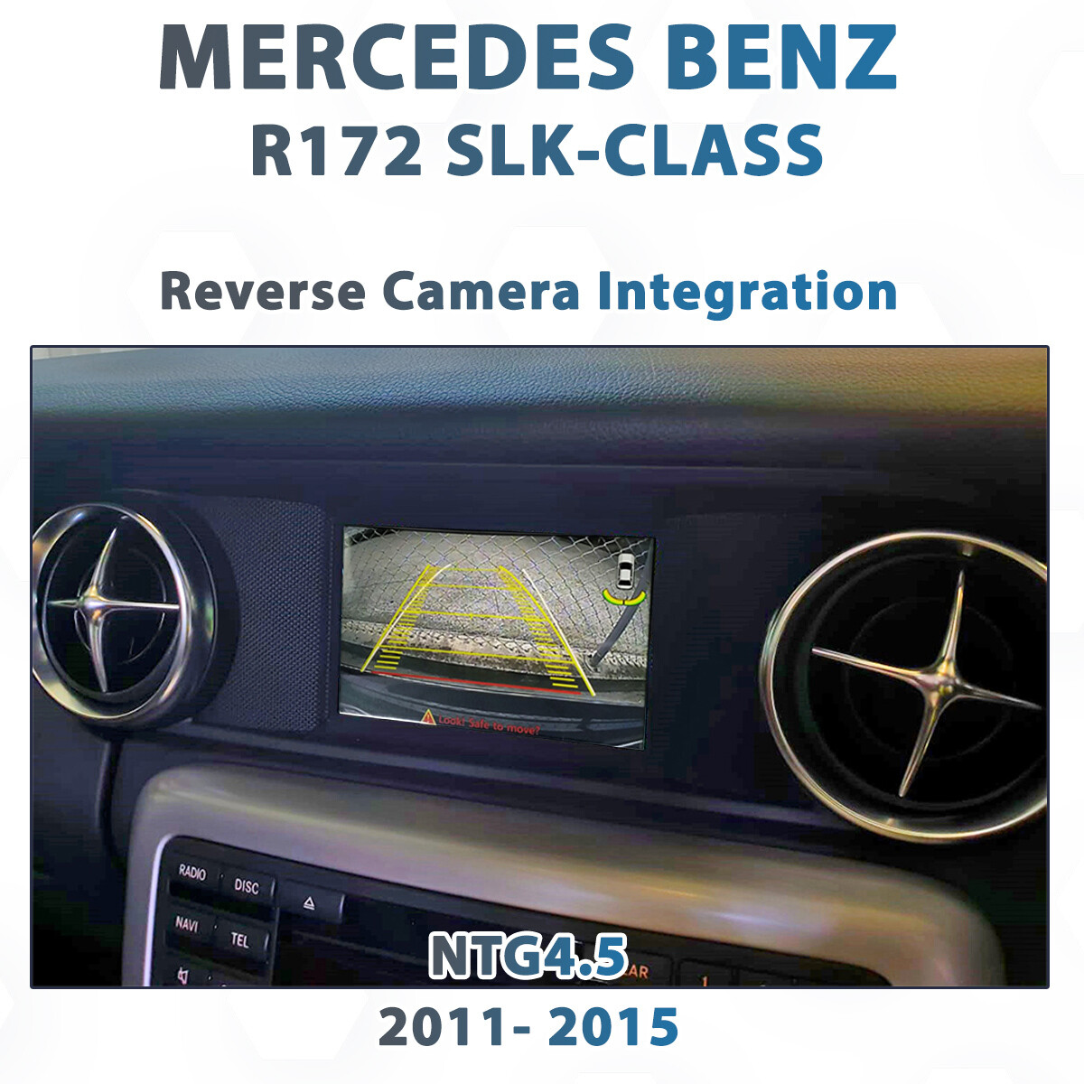 [2011 - 2015 ] Mercedes Benz R172 SLK-Class - Reverse Camera Integration for NTG4.5 Audio