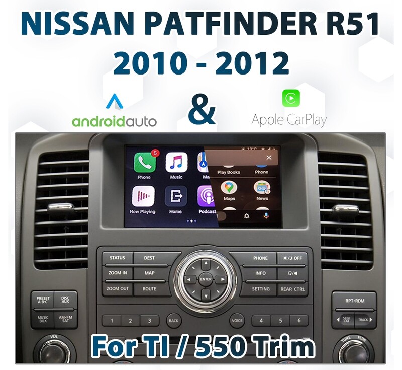 Nissan Pathfinder R51 Ti / 550 trim (2010-2012) with Apple CarPlay and Android Auto integration