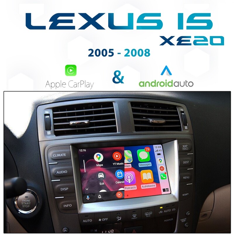 [2005-2008] Lexus IS XE20 - Apple CarPlay &amp; Android Auto Integration